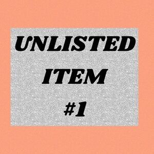 UNLISTED ITEM #1